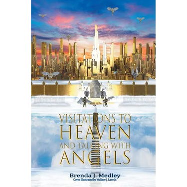 Visitations to Heaven and Talking with Angels