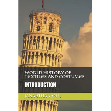 World History of Textiles and Costumes: Introduction