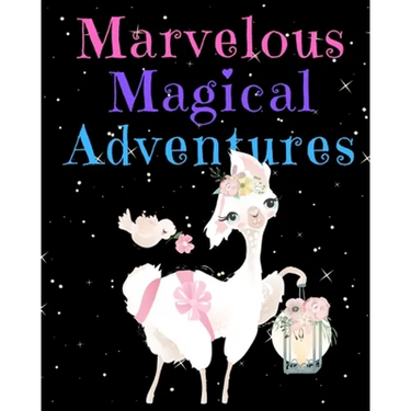 Marvelous Magical Adventures: Llama Write and Draw Activity Book for Girls