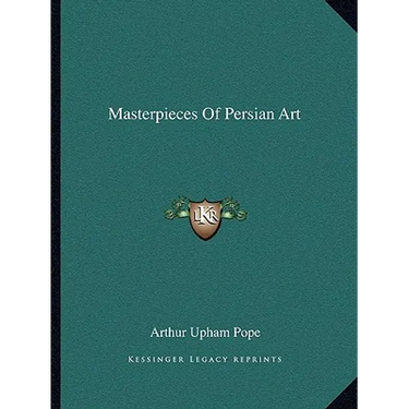 Masterpieces Of Persian Art