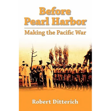 Before Pearl Harbor: Making The Pacific War