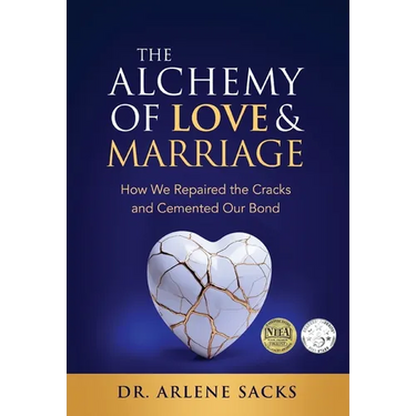 The Alchemy of Love & Marriage: How We Repaired the Cracks and Cemented Our Bond