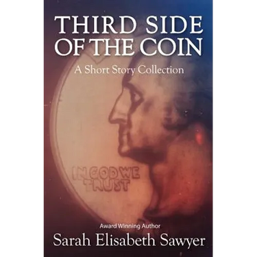 Third Side of the Coin: A Short Story Collection