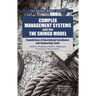 Complex Management Systems and the Shingo Model: Foundations of Operational Excellence and Supporting Tools