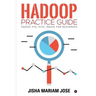 Hadoop Practice Guide: SQOOP, PIG, HIVE, HBASE for Beginners