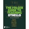 The Folger Guide to Teaching Othello