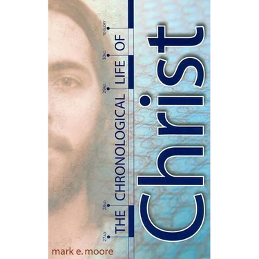 The Chronological Life of Christ