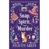 Snap, Spirit, Murder: A Ghost Photographer Paranormal Cozy Mystery