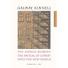 The Avenue Bearing the Initial of Christ Into the New World: Poems: 1953-1964