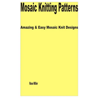 Mosaic Knitting Patterns: Amazing & Easy Mosaic Knit Designs
