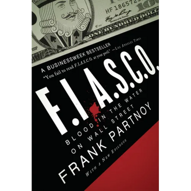F.I.A.S.C.O.: Blood in the Water on Wall Street