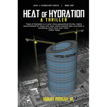 Heat of Hydration: A Geopolitical Conspiracy Thriller