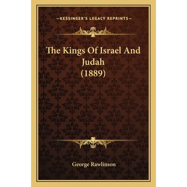 The Kings Of Israel And Judah (1889)