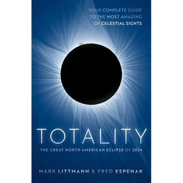 Totality: The Great North American Eclipse of 2024