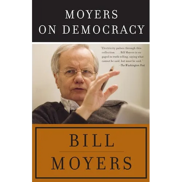 Moyers on Democracy