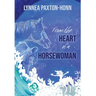 From the Heart of a Horsewoman: Horse--A Bridge Between Spirit and Matter