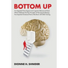 Bottom Up: An Integrated Neurological and Cognitive Behavioural Book Which Addresses the Key Principles of Neuropsychotherapy. Five Important Emotiona