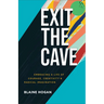 Exit the Cave