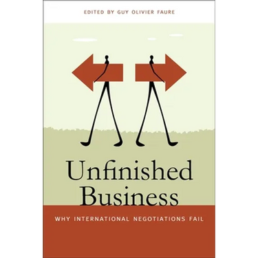 Unfinished Business: Why International Negotiations Fail