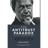 The Antitrust Paradox