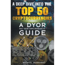 A Deep Dive Into The Top 50 Cryptocurrencies