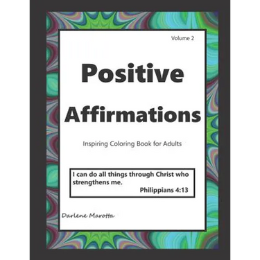 Positive Affirmations: Inspiring Coloring Book for Adults