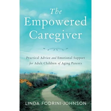 The Empowered Caregiver