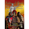 Soldier of Rome: The Last Campaign: Book Six of the Artorian Chronicles