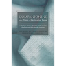 Companioning at a Time of Perinatal Loss: A Guide for Nurses, Physicians, Social Workers, Chaplains and Other Bedside Caregivers