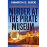 Murder at the Pirate Museum - LARGE PRINT