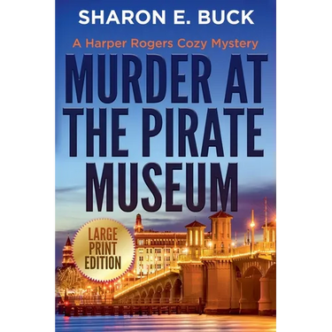 Murder at the Pirate Museum - LARGE PRINT