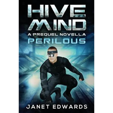 Perilous: Hive Mind A Prequel Novella