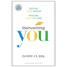 Reinventing You: Define Your Brand, Imagine Your Future