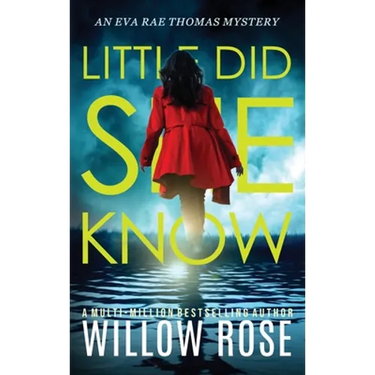 Little Did She Know: An intriguing, addictive mystery novel