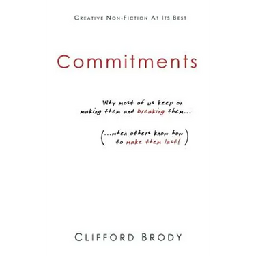 Commitments: Why most of us keep on making them and breaking them (when others know how to make them last!).