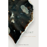 Flint: A Lithic Love Letter