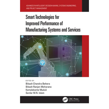Smart Technologies for Improved Performance of Manufacturing Systems and Services