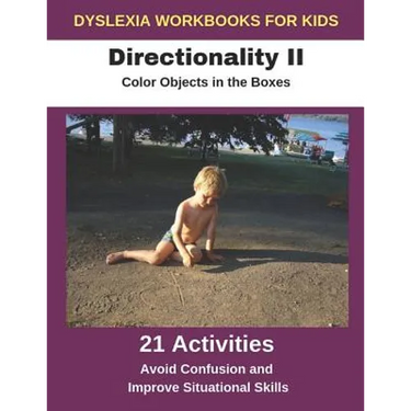 Dyslexia Workbooks for Kids - Directionality II - Color Objects in the Boxes - Avoid Confusion and Improve Situational Skills