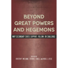 Beyond Great Powers and Hegemons: Why Secondary States Support, Follow, or Challenge