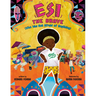 Esi the Brave (Who Was Not Afraid of Anything)