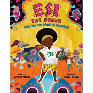 Esi the Brave (Who Was Not Afraid of Anything)