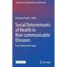 Social Determinants of Health in Non-Communicable Diseases: Case Studies from Japan