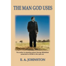 The Man God Uses