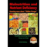Malnutrition and Nutrient Deficiency - Knowing more about "Hidden Hunger"