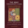 The Bible Throughout the Ages: Its Nature, Interpretation, and Relevance for Today