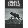 Julius Caesar: A Gen-Z Tragedy