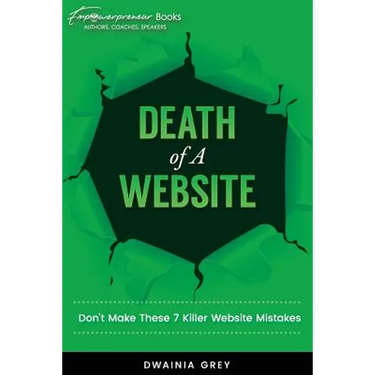 Death of A Website: Don't Make These 7 Killer Website Mistakes