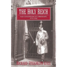 The Holy Reich: Nazi Conceptions of Christianity, 1919 1945