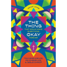 The Thing That Would Make Everything Okay Forever: Transcendence, Psychedelics, and Jesus Christ