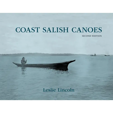 Coast Salish Canoes